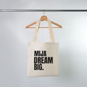 Tote Bag Mija Dream Big