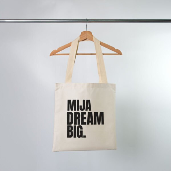 Tote Bag Mija Dream Big